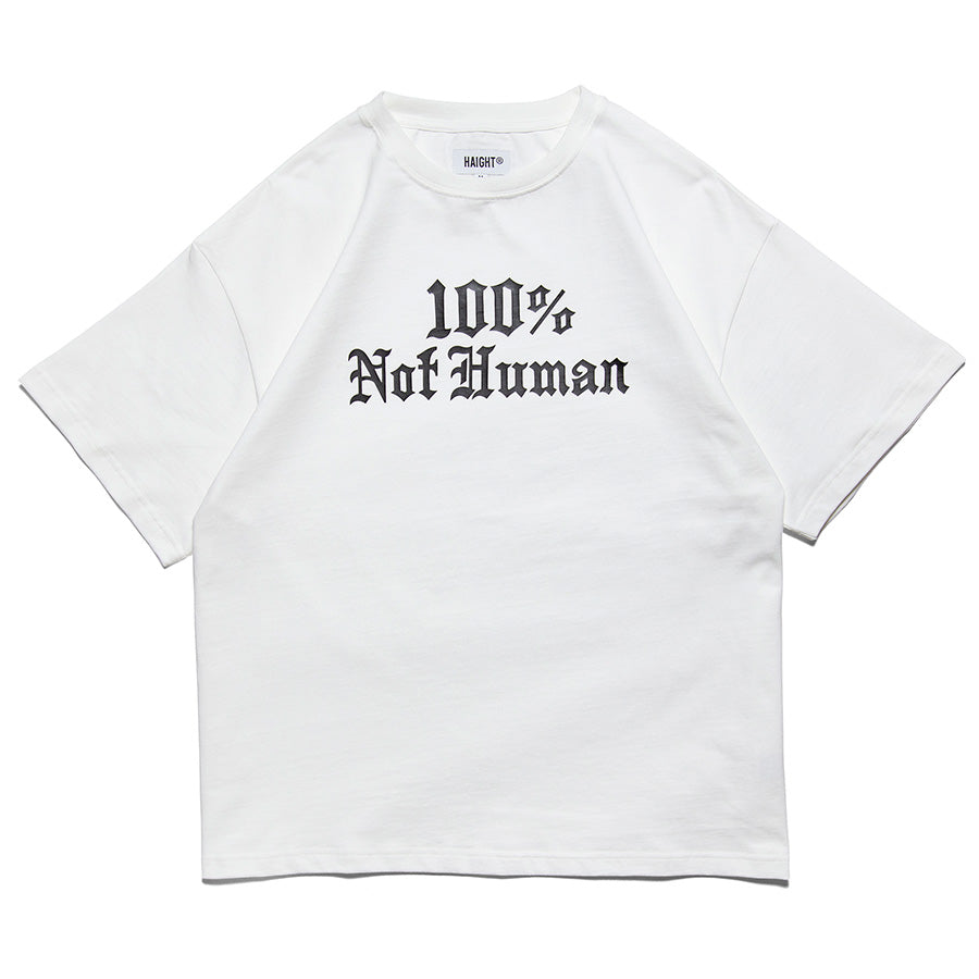 HAIGHT ( ヘイト ) 100% NOT HUMAN Tee Tシャツ