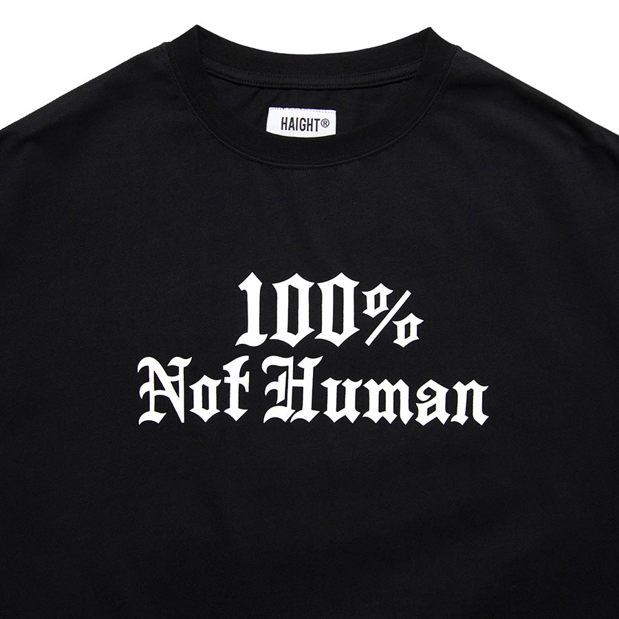 HAIGHT ( ヘイト ) 100% NOT HUMAN Tee Tシャツ